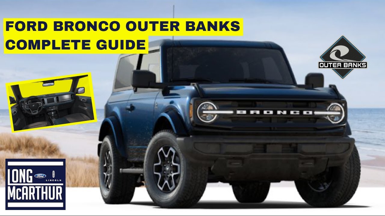 2021 FORD BRONCO OUTER BANKS ПОЛНОЕ РУКОВОДСТВО