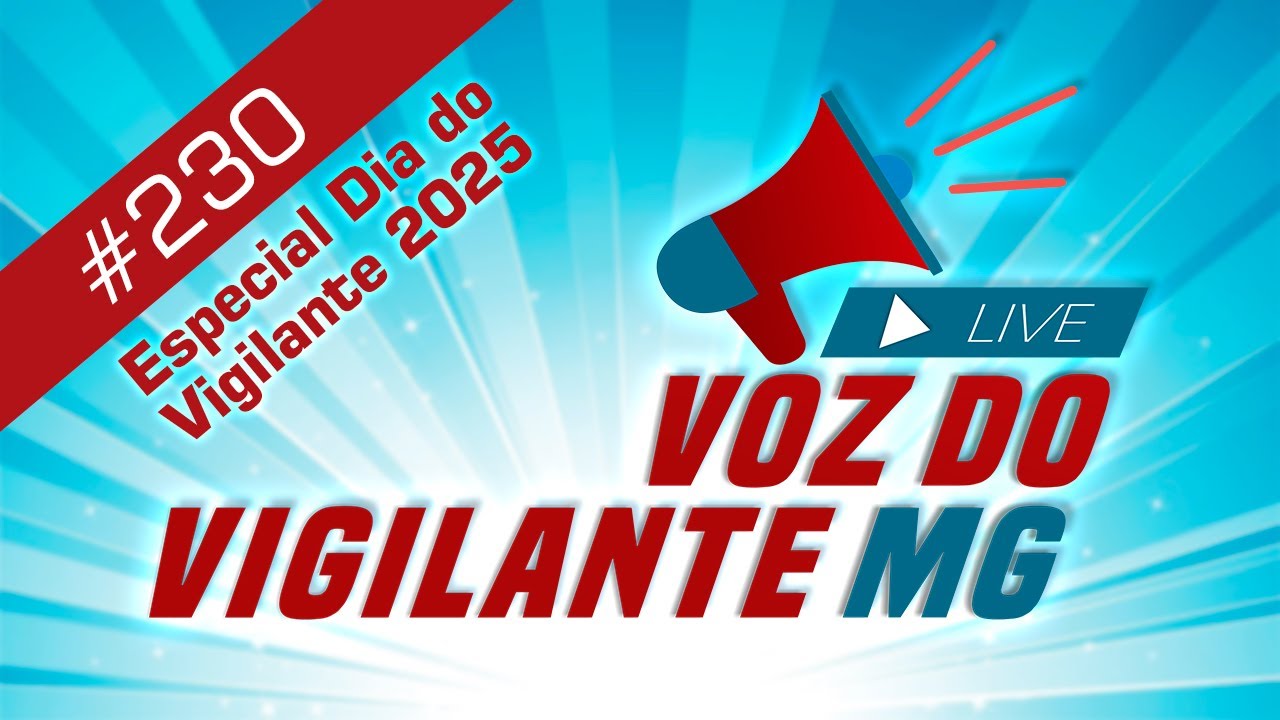 Voz do Vigilante MG  #230 - 17/06/2025