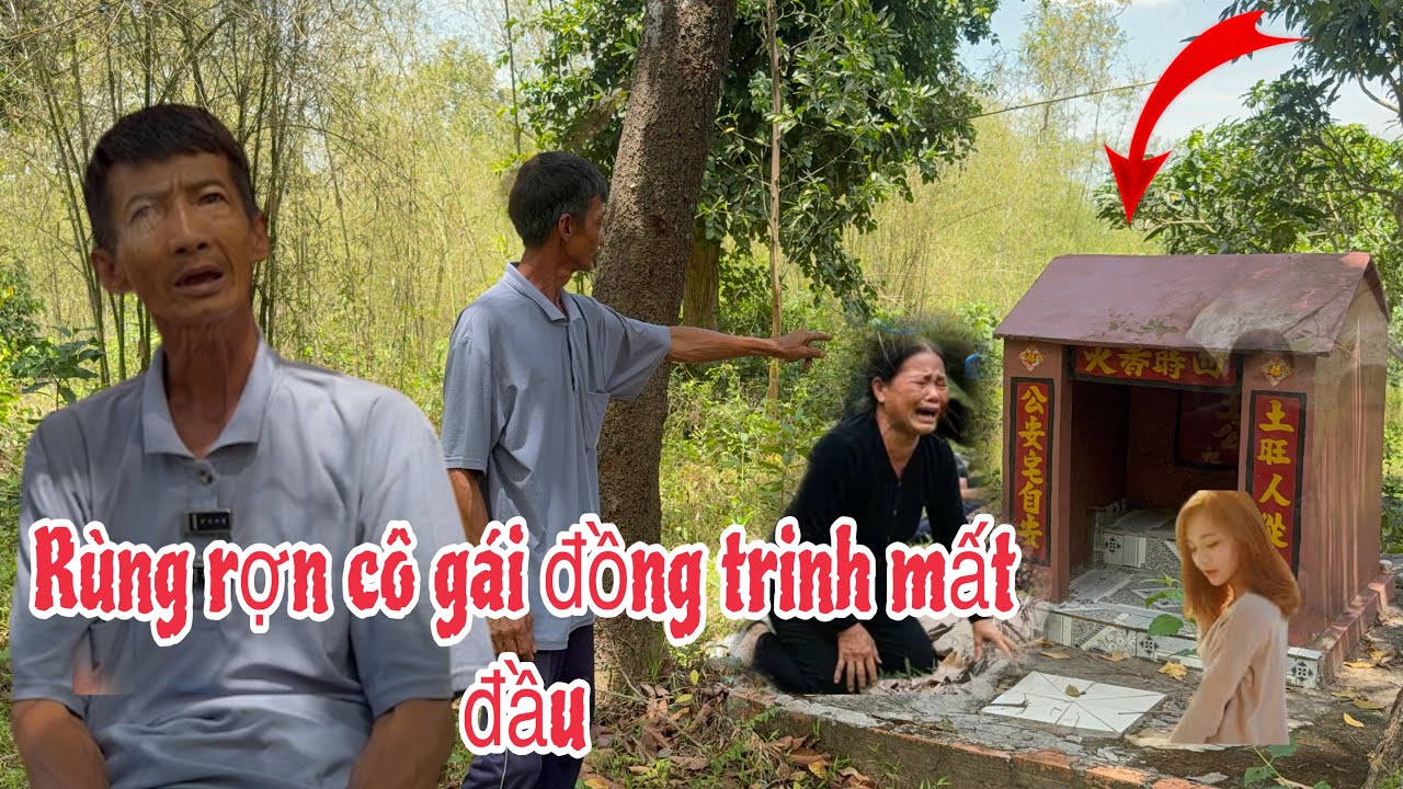 Người đàn ông chứng kiến cô gái bị hạy mất đầu trong khu rừng hoang 