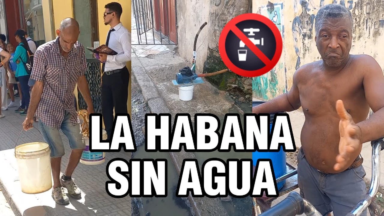 SIN AGUA: Así están más de 248 MIL personas en La Habana