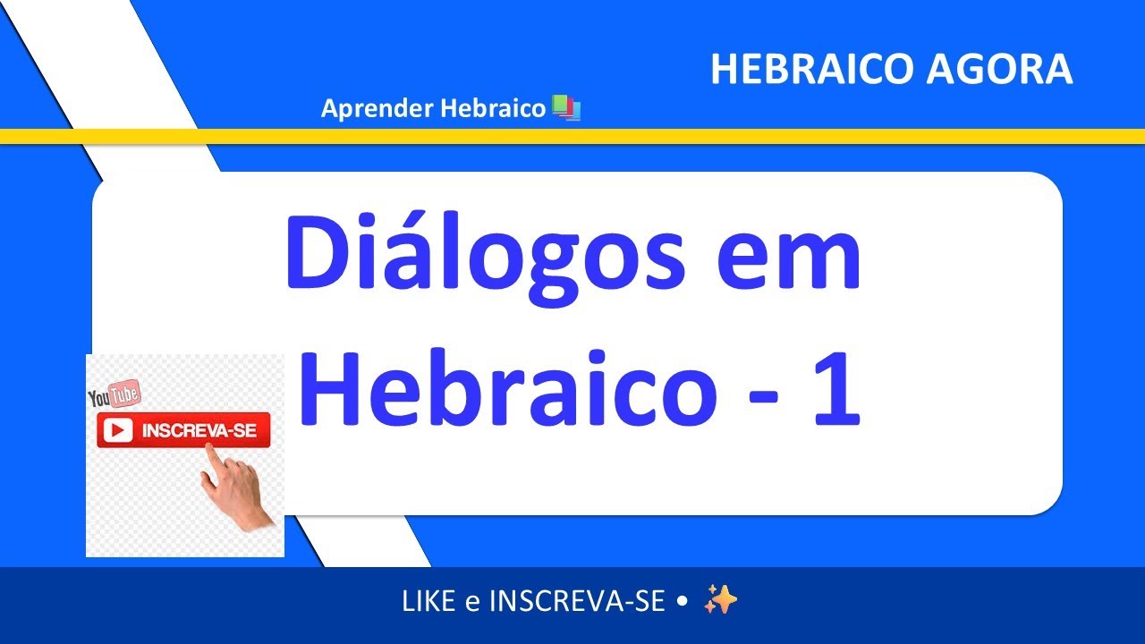 Diálogos do Dia a Dia em Hebraico 🇮🇱 + A Palavra Mais Longa em Hebraico