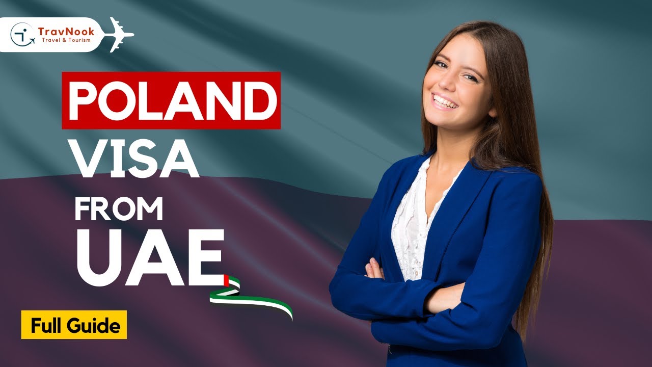 Poland Visa From UAE | Poland Tourist Visa for UAE Residents, Know Everything