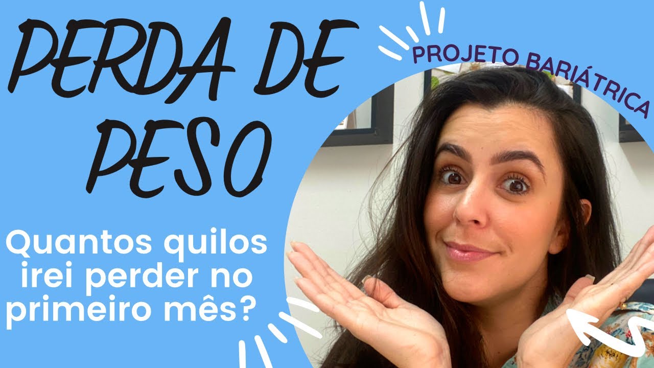 Quantos QUILOS tenho que perder no primeiro mês?