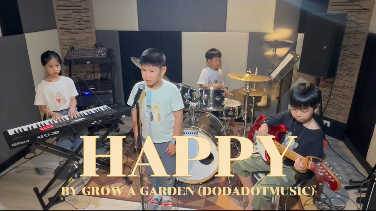 HAPPY - Pharrell Williams Live Sessions by Grow a garden (DODADOTMUSIC)