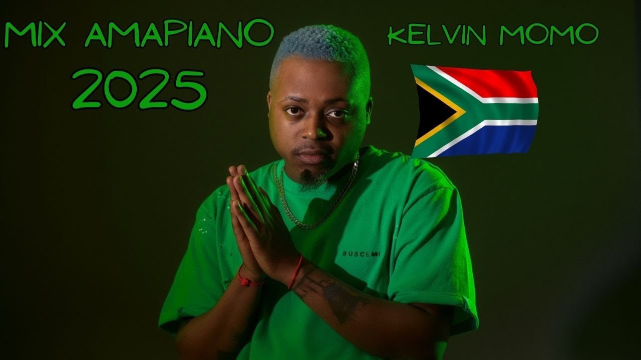 MIX AMAPIANO THE BEST OF THE BEST 2025 INSPIRED BY KELVIN MOMO