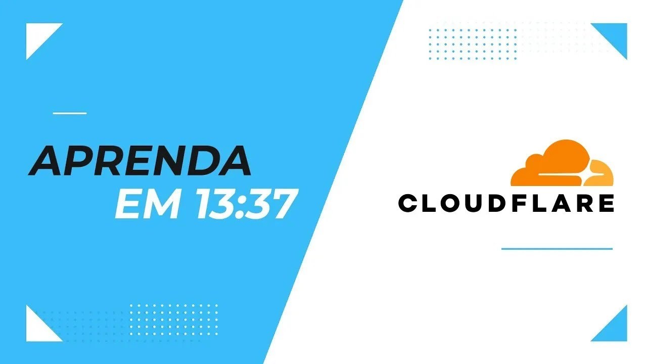 Aprenda em 13:37: Cloudflare