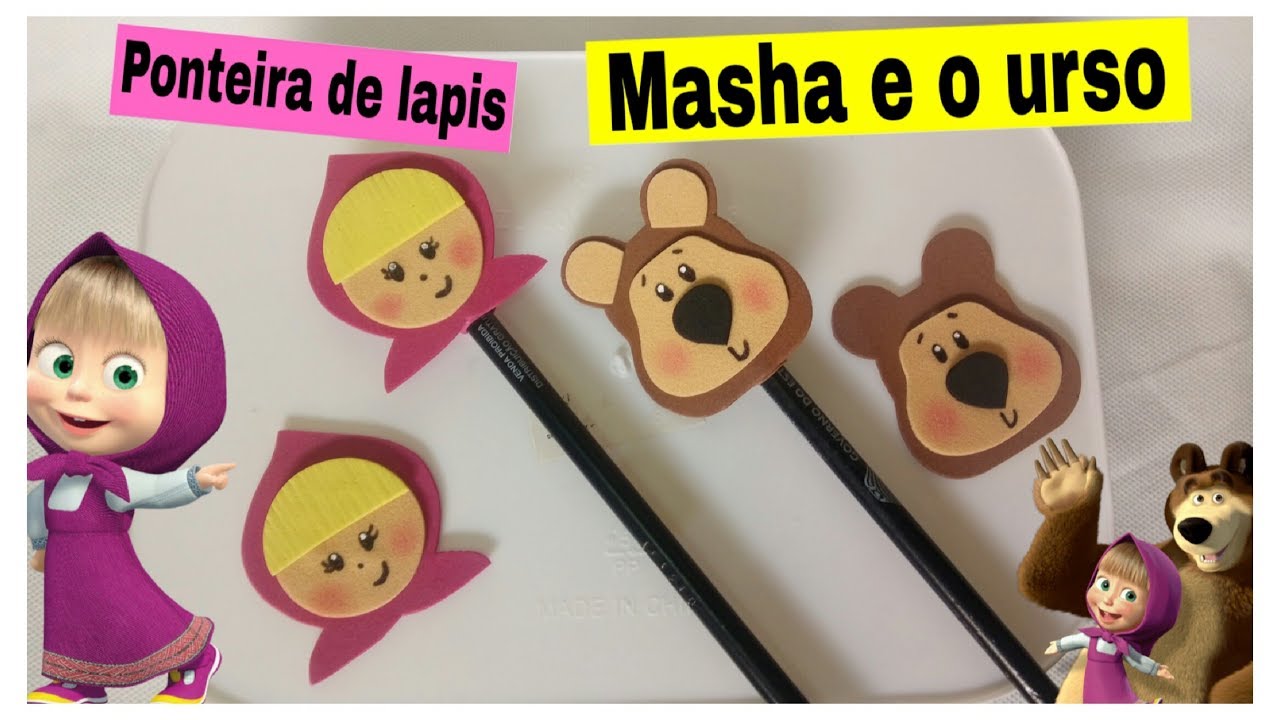 Ponteira de lapis em EVA (Masha e o urso)