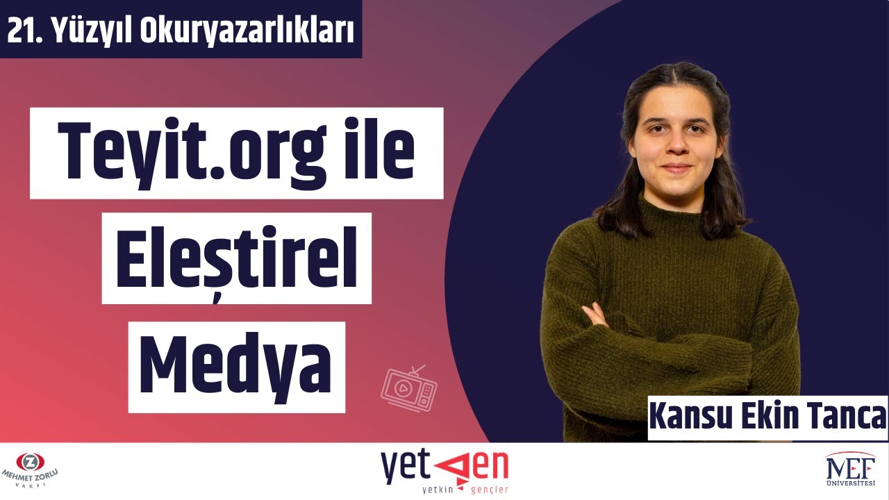 Teyit.org ile Eleştirel Medya Okuryazarlığı Eğitimi | Kansu Ekin Tanca #5