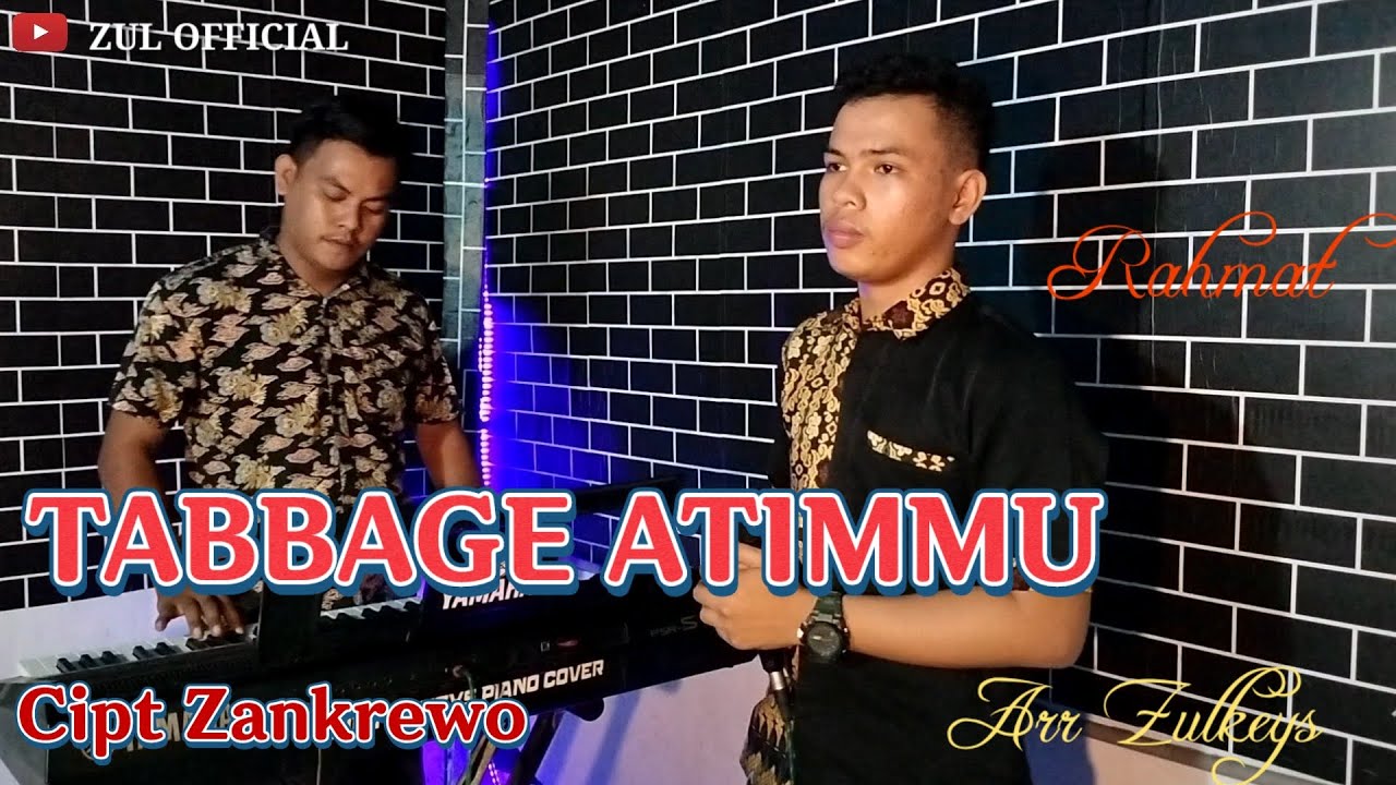 TABBAGE ATIMMU BUGIS VIRAL RAHMAT ZUL OFFICIAL. Cpt  Zankrewo
