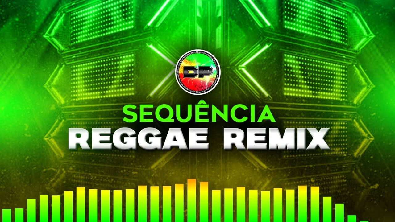 SEQUÊNCIA REGGAE REMIX 2026