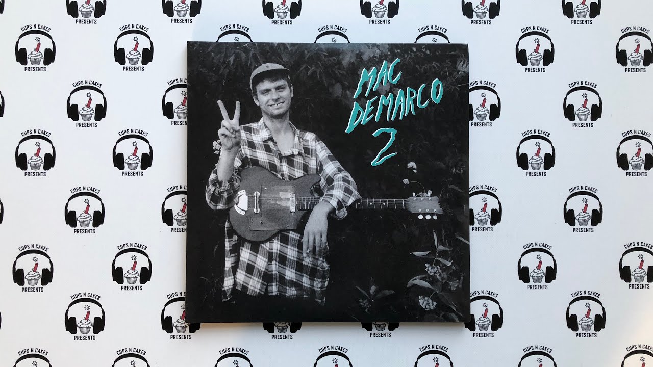 Cups N Cakes Vinyl Unveil: Mac DeMarco - 2 (10th Anniversary Edition)