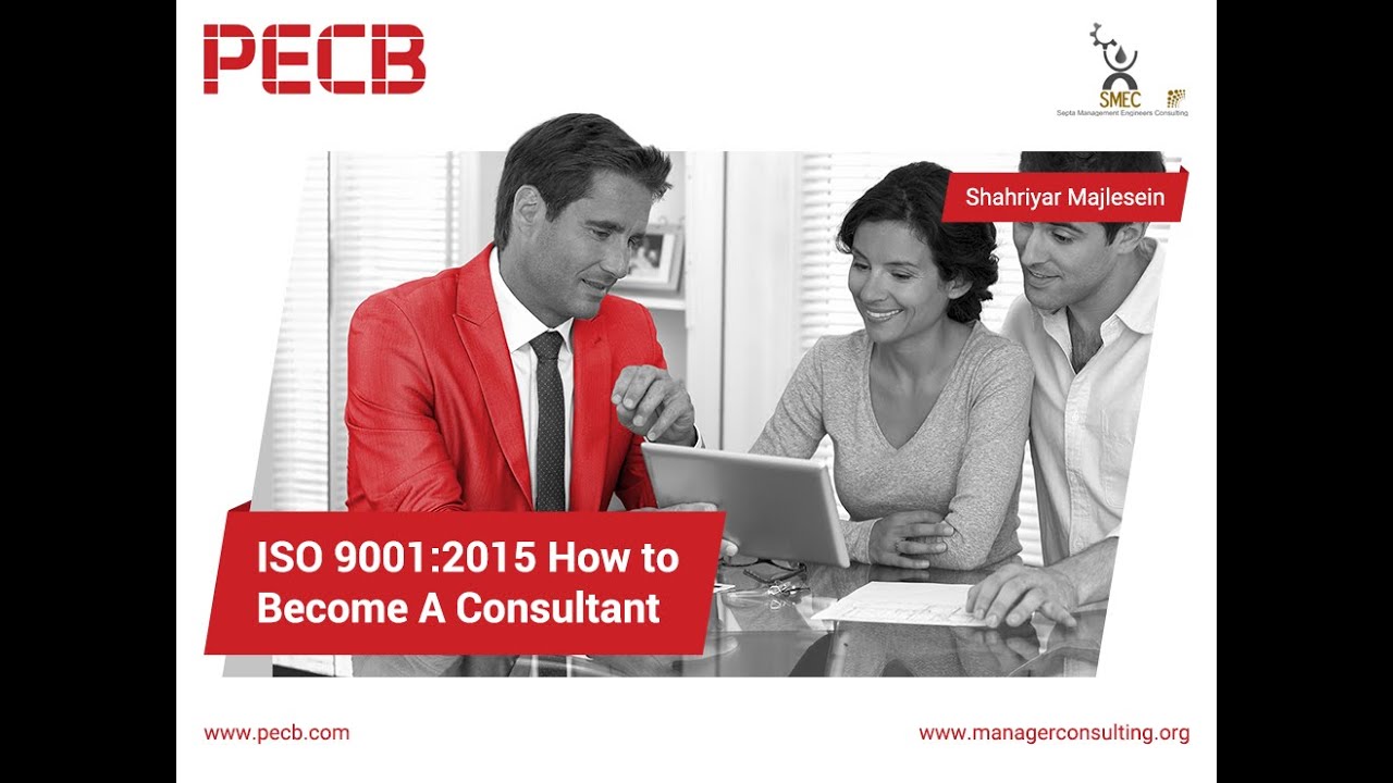 ISO 9001:2015 &ndash; How to Become A Consultant