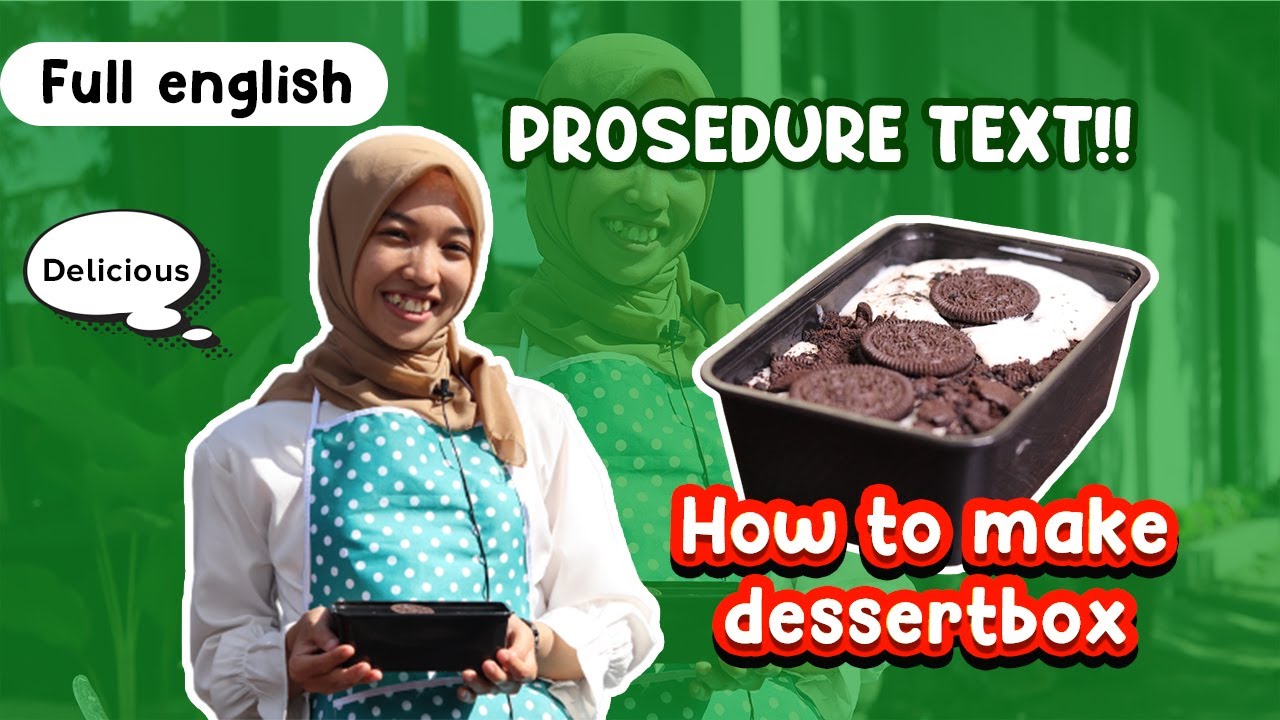 Procedure Text Bahasa Inggris (Cara Membuat Dessert Box) 