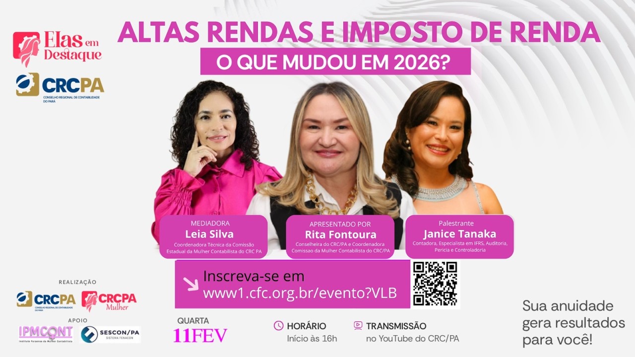 ELAS EM DESTAQUE TEMA: ALTAS RENDAS E IMPOSTO DE RENDA, O QUE MUDOU EM 2026?.