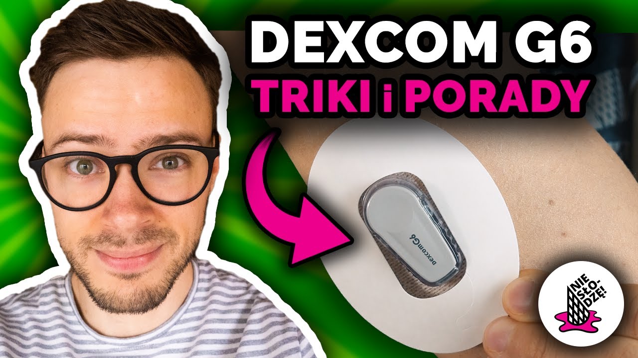 Porady dla cukrzyka dotyczące Dexcom G6 [instrukcja] - Poziom cukru bez kłucia palców | Nie słodzę
