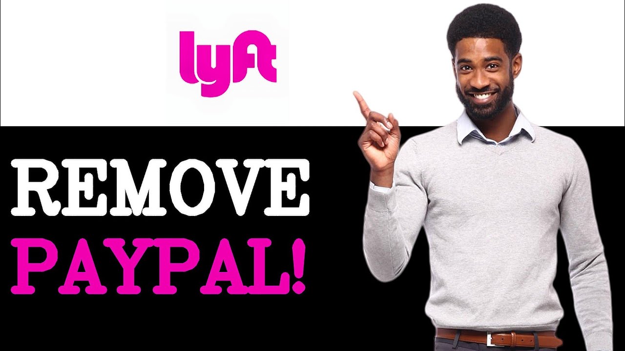 How To Remove PayPal From Lyft (2025)