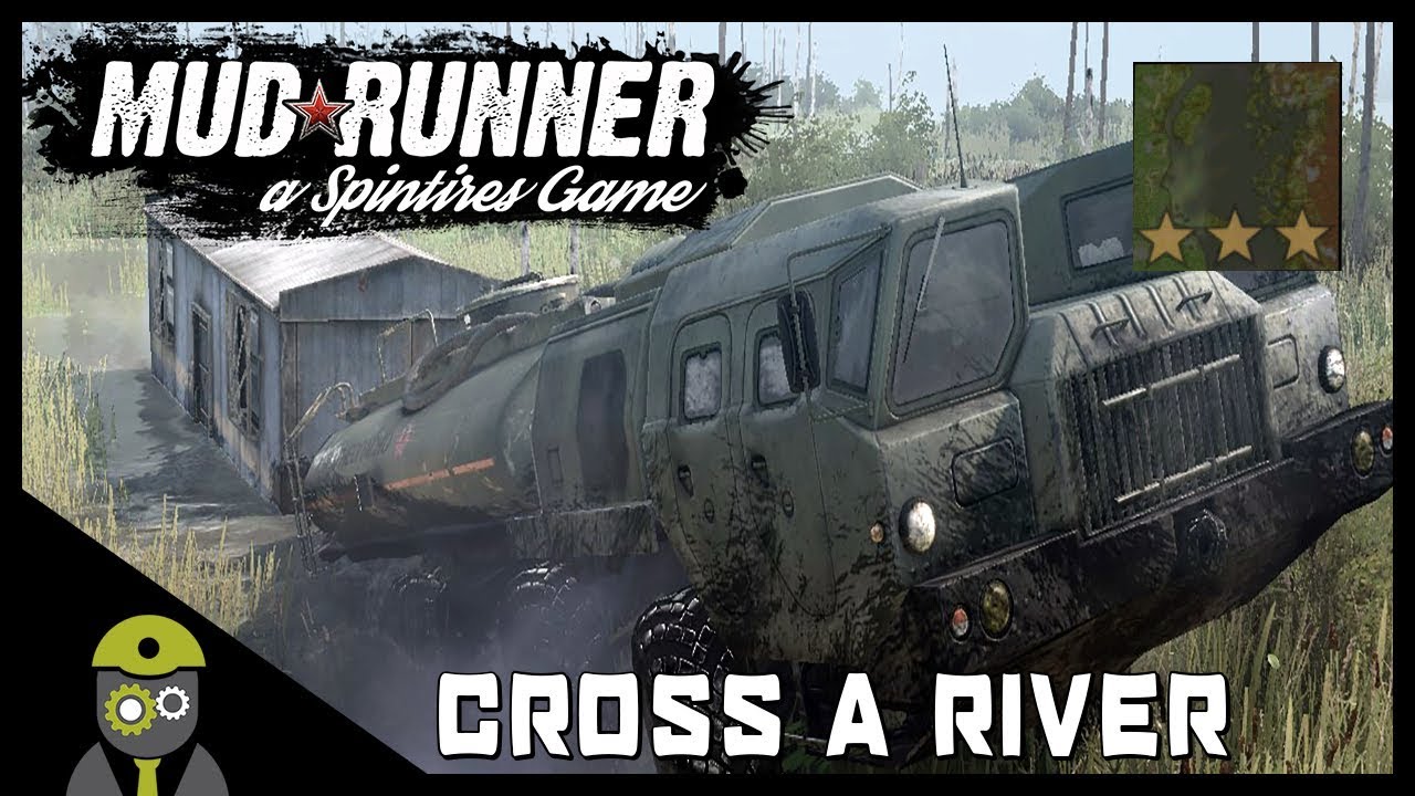 Mudrunner: Spintires (PC) - Cross A River Challenge!
