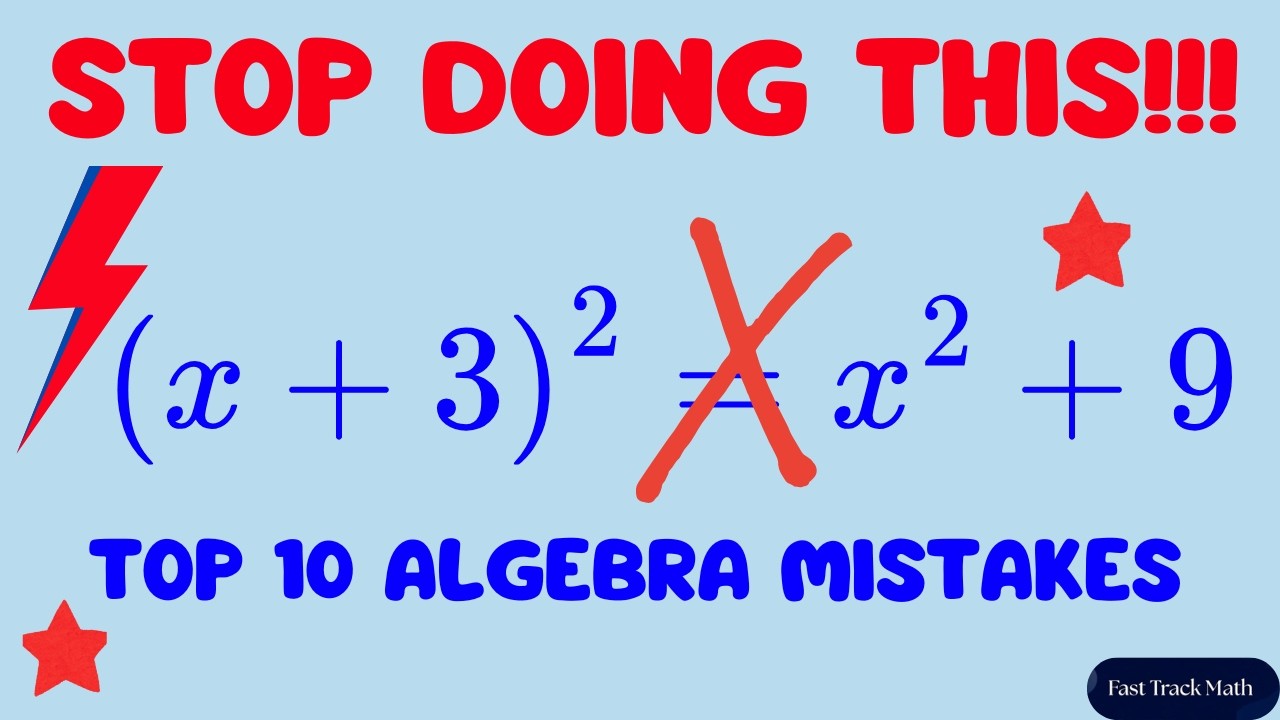 These 10 Algebra Mistakes Are Killing Your Grade