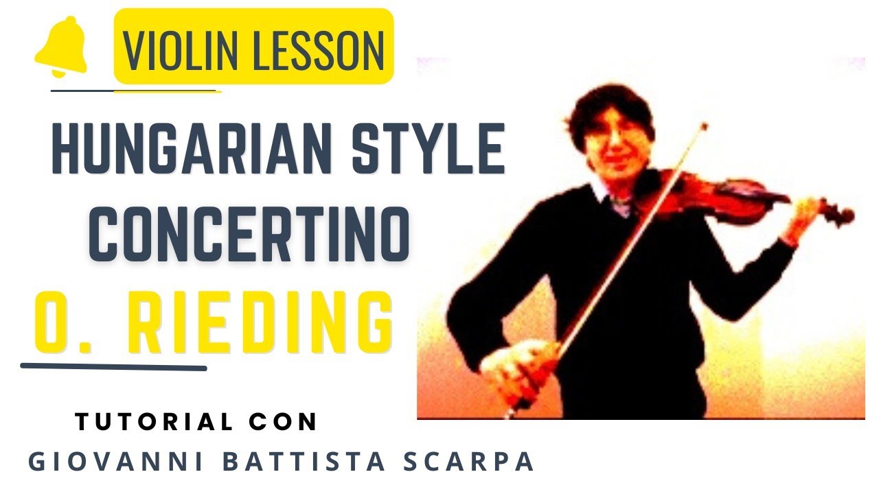 Come studiare il Concertino in Stile Ungherese op. 21 di O. Rieding