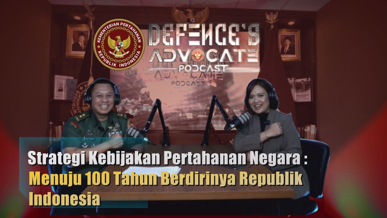 STRATEGI KEBIJAKAN PERTAHANAN NEGARA, MENUJU 100 TAHUN BERDIRINYA REPUBLIK INDONESIA