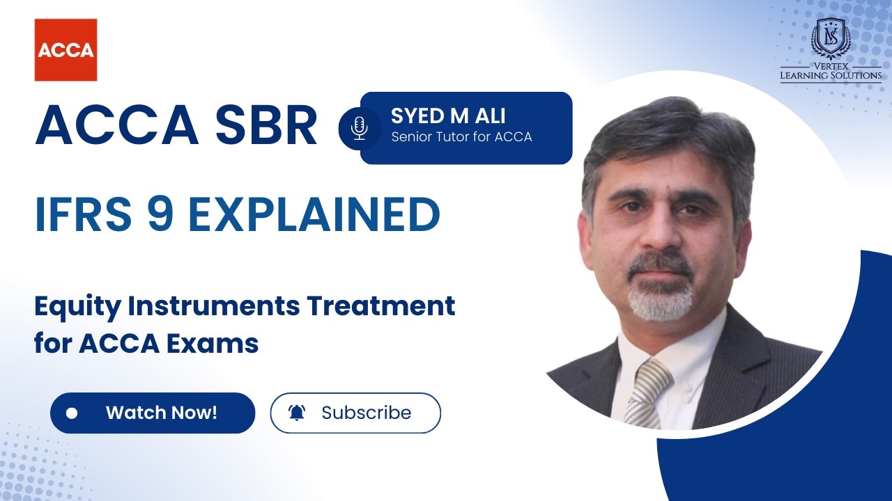 IFRS 9 - Equity Investments Treatment | ACCA SBR & DipIFR Exam Focus