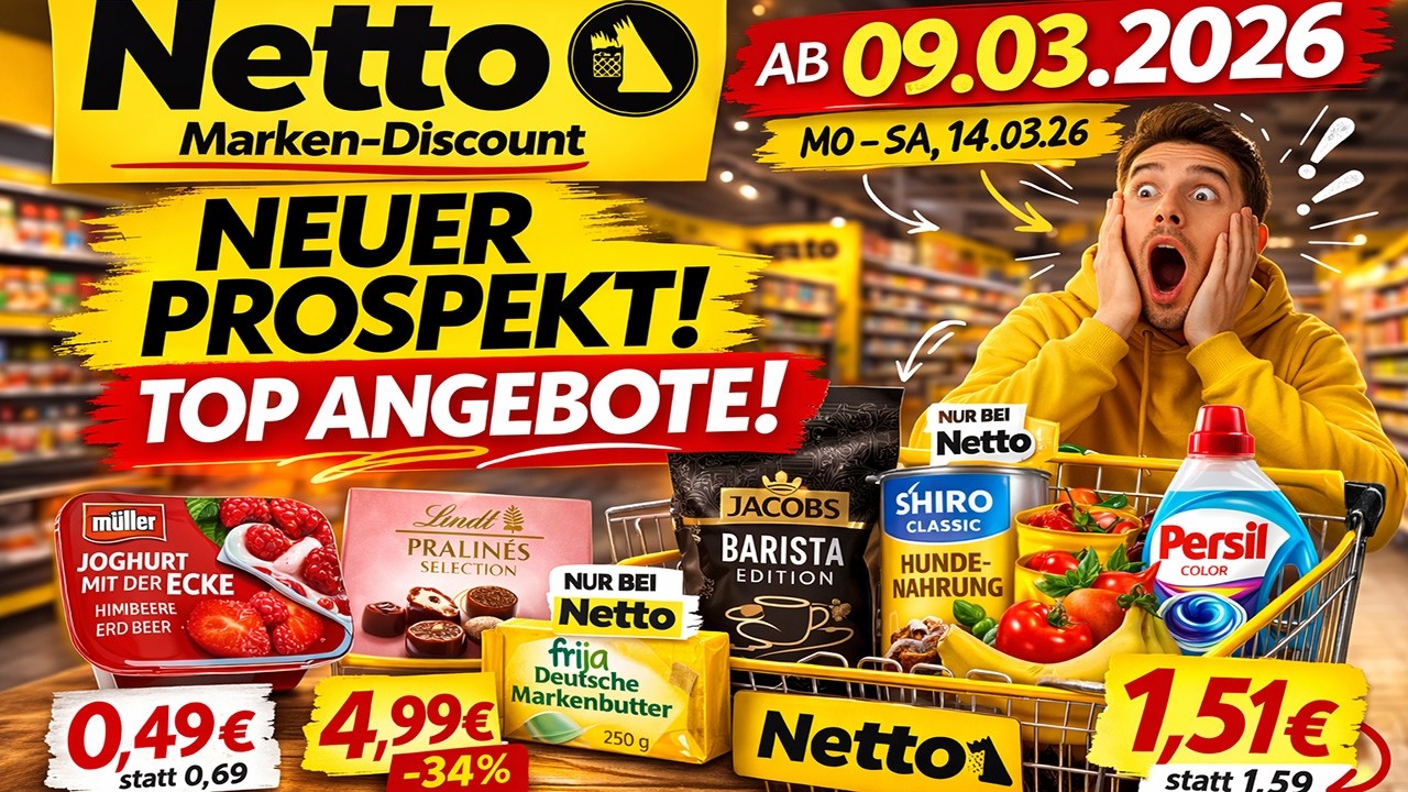 Neuer NETTO Prospekt ab 09.03.2026 – Alle Angebote im ausführlichen Preis-Check
