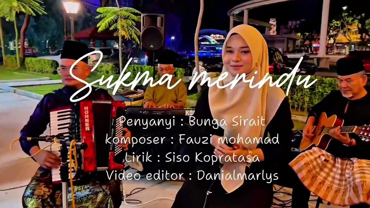 SUKMA MERINDU  - BUNGA SIRAIT - OFFICIAL  MUSIC VIDEO