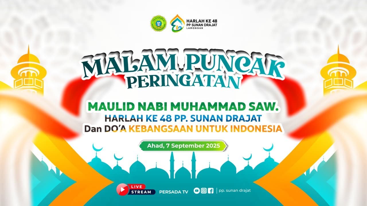 LIVE   MALAM PERINGATAN MAULID NABI MUHAMMAD SAW & HARLAH PP. SUNAN DRAJAT LAMONGAN KE 48