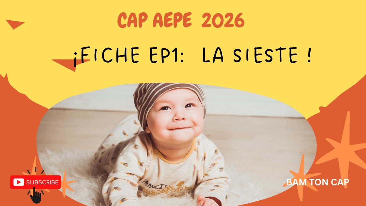 CAP AEPE : Fiche  Ep1:  accompagnement à  la sieste