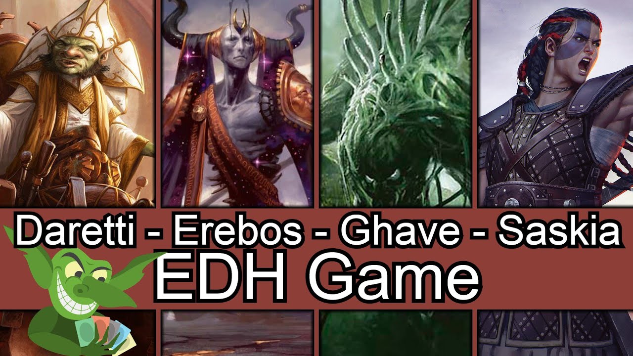 Old School Cool! Daretti vs Erebos vs Ghave vs Saskia EDH / CMDR game play