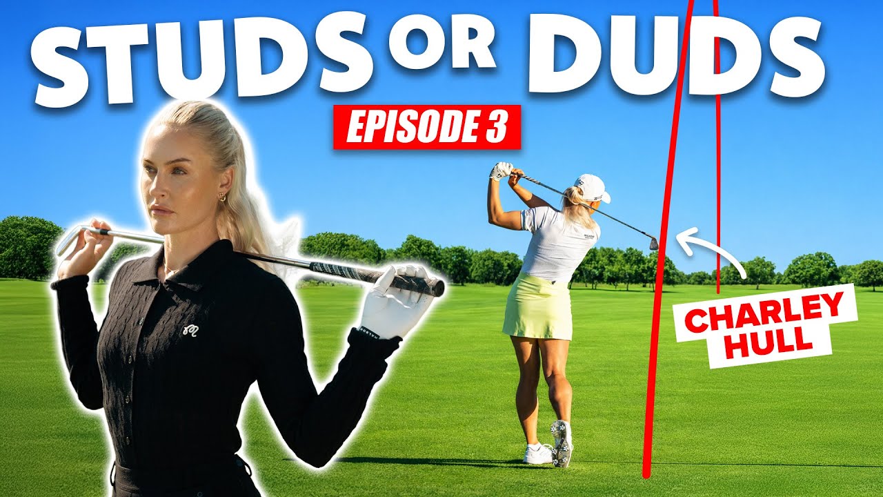 Studs Or Duds - Charley Hull | Episode 3