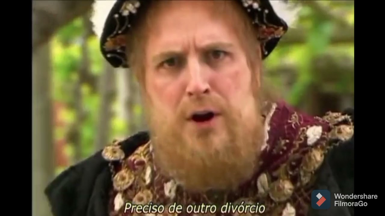Deu a louca na hist&oacute;ria- As esposas de Henrique XVIII legendado