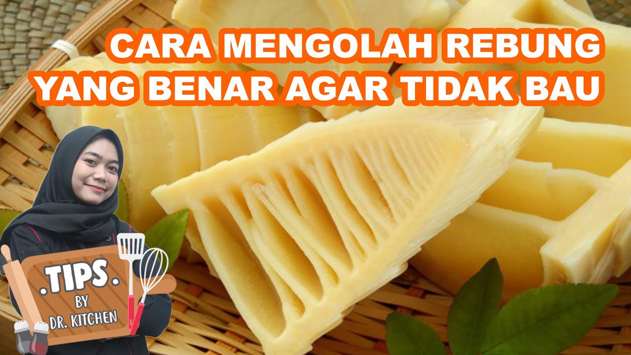 ANTI PESING !!! CARA MENGOLAH REBUNG AGAR TIDAK BAU