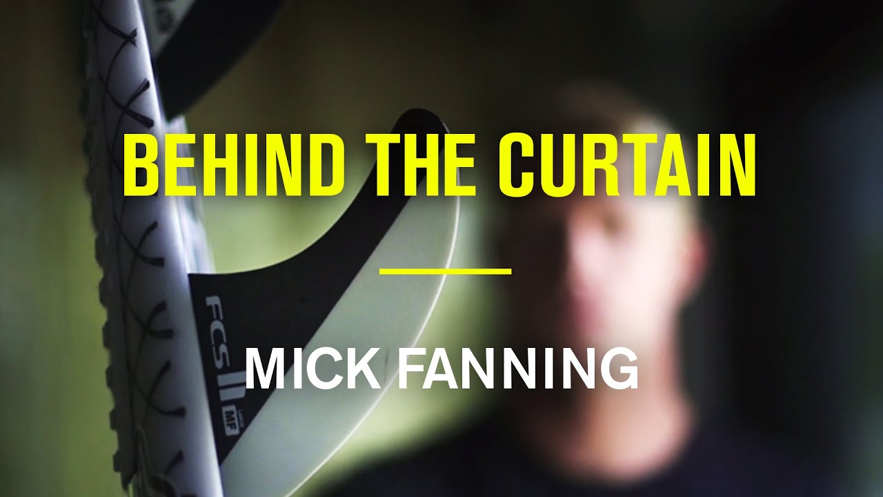 Behind The Curtain - Mick Fanning