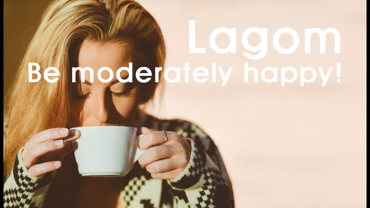 Short Story: Lagom - Be moderately happy!