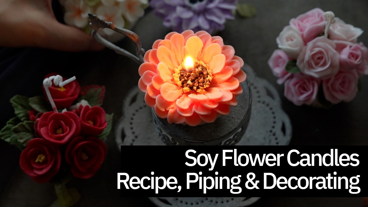 How to make soy flower candles: Includes the Full Recipe & piping, arrange