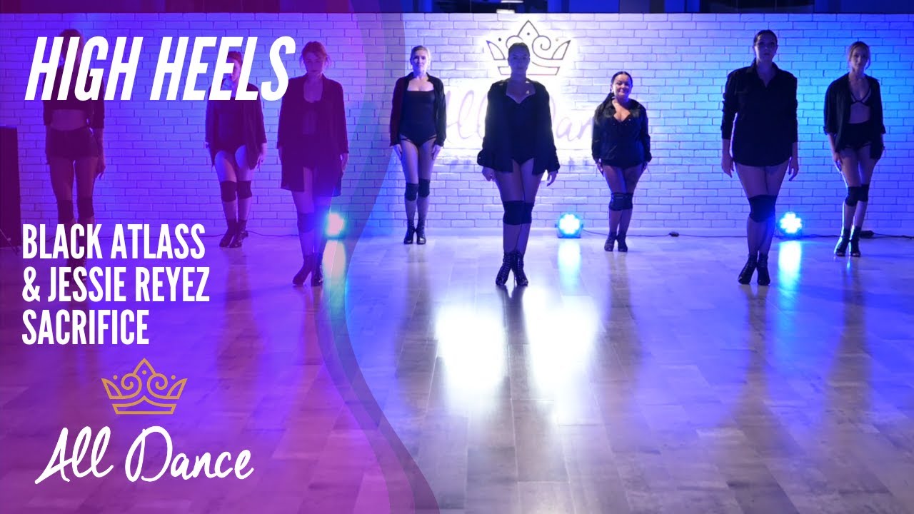 Choreo High Heels - Black Atlass & Jessie Reyez - Sacrifice - Alldance.pl