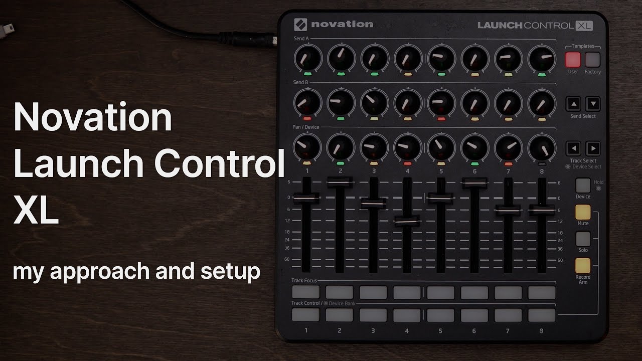 how I use my Novation LAUNCH CONTROL XL (FREE TEMPLATE)