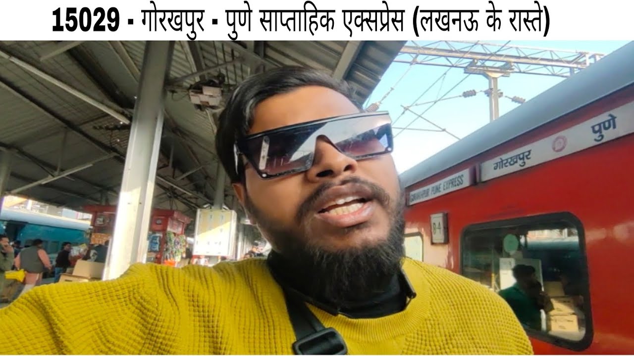 15029 - Gorakhpur Pune weekly Express Via lucknow train journey
