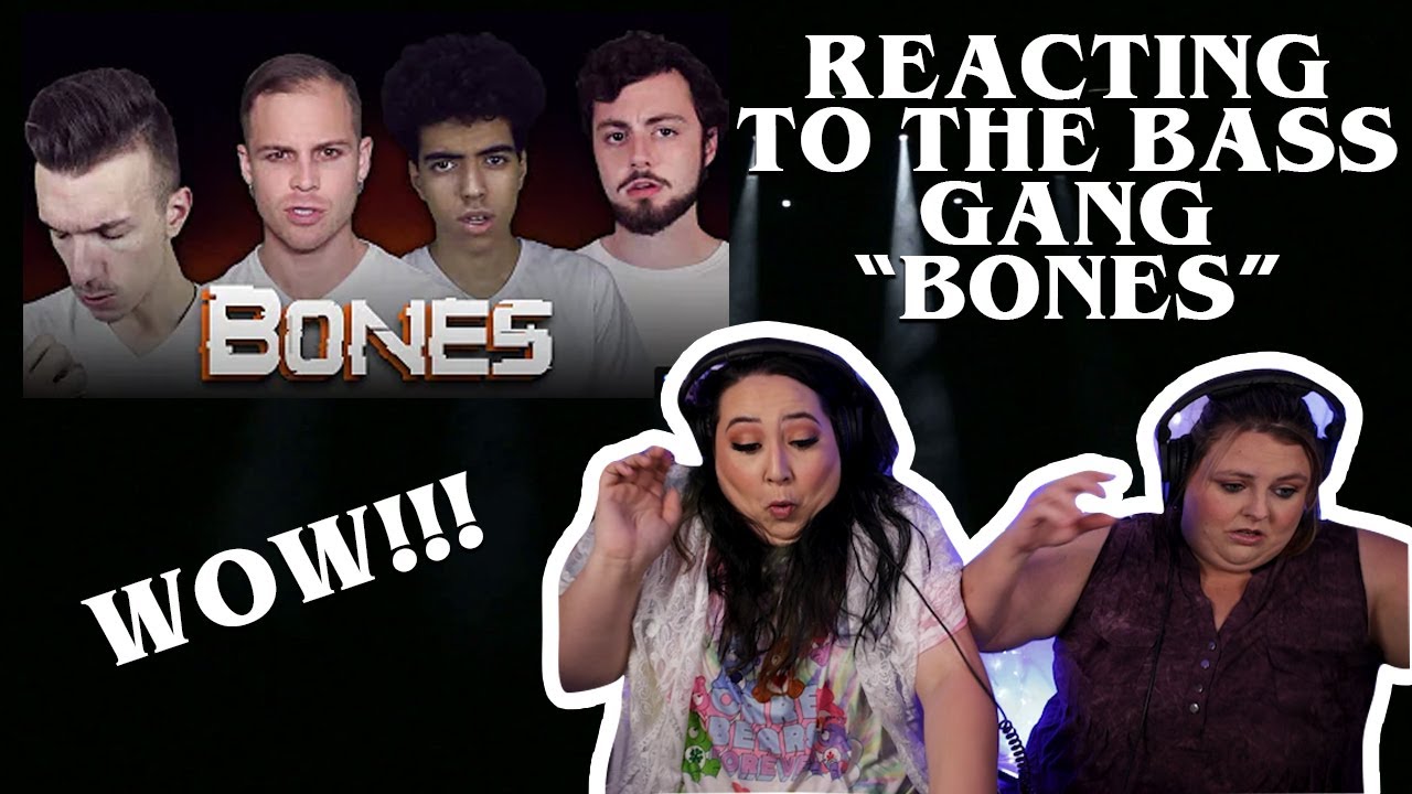 REACTING TO THE BASS GANG - 
