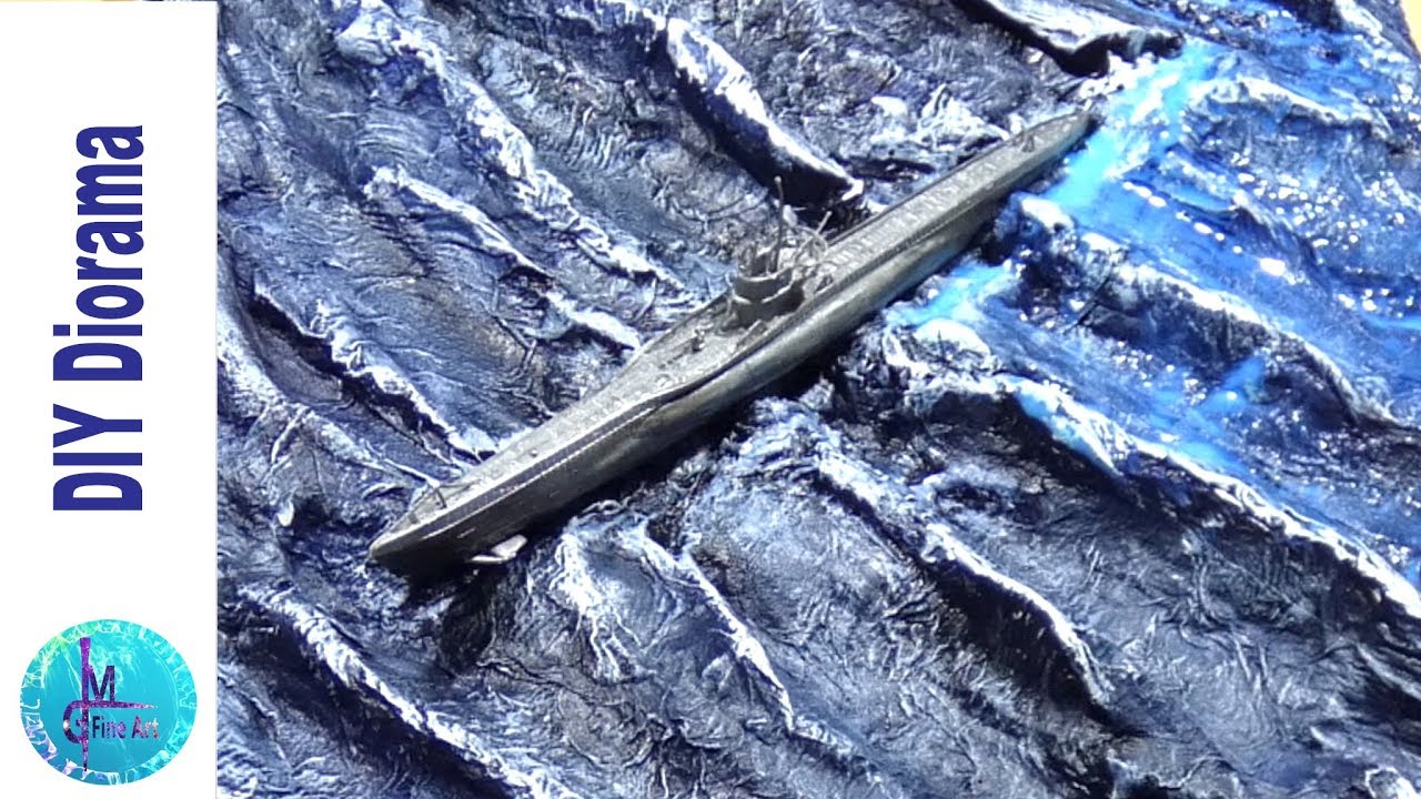 Submarine Diorama Step by Step Tutorial / building an easy diorama