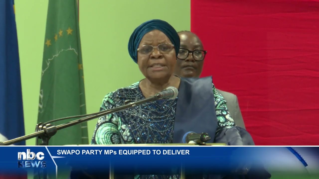 Swapo lawmakers urged to coordinate and deliver quality services - nbc