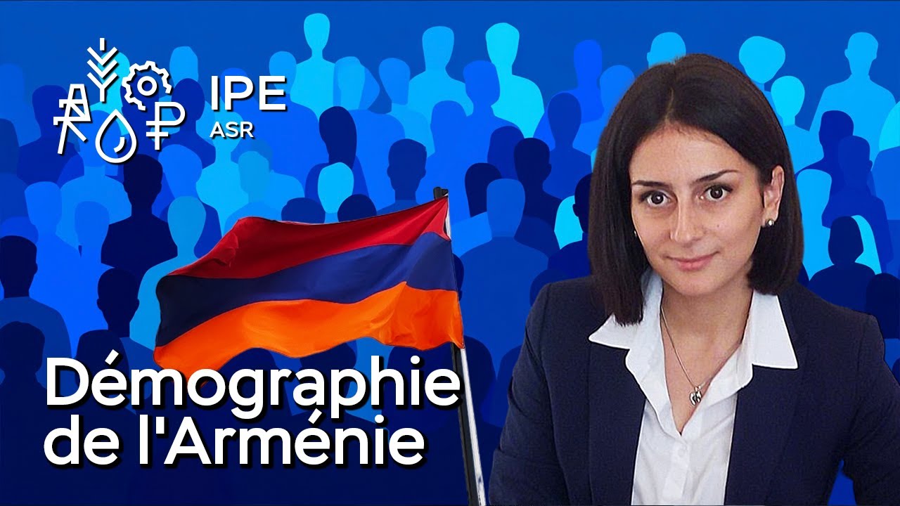 Démographie de l'Arménie : que se passe-t-il et quel sera l'impact sur l'économie du pays ?