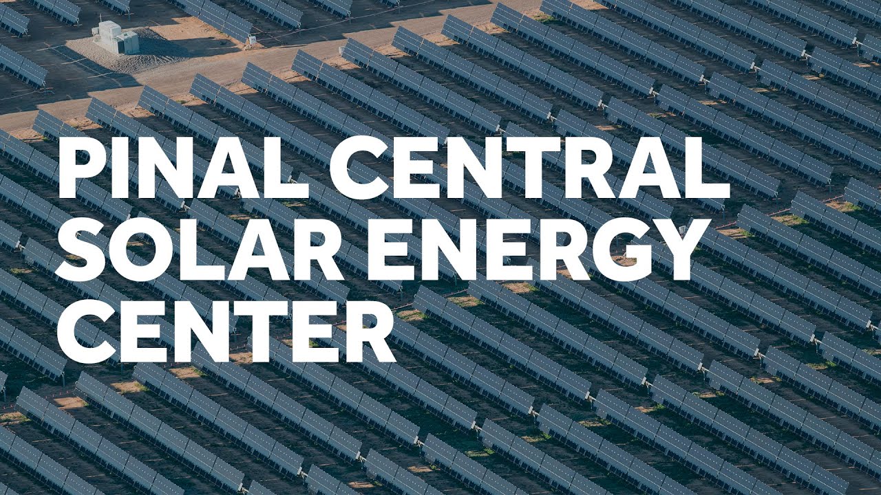 Tour of Pinal Central Solar Energy Center
