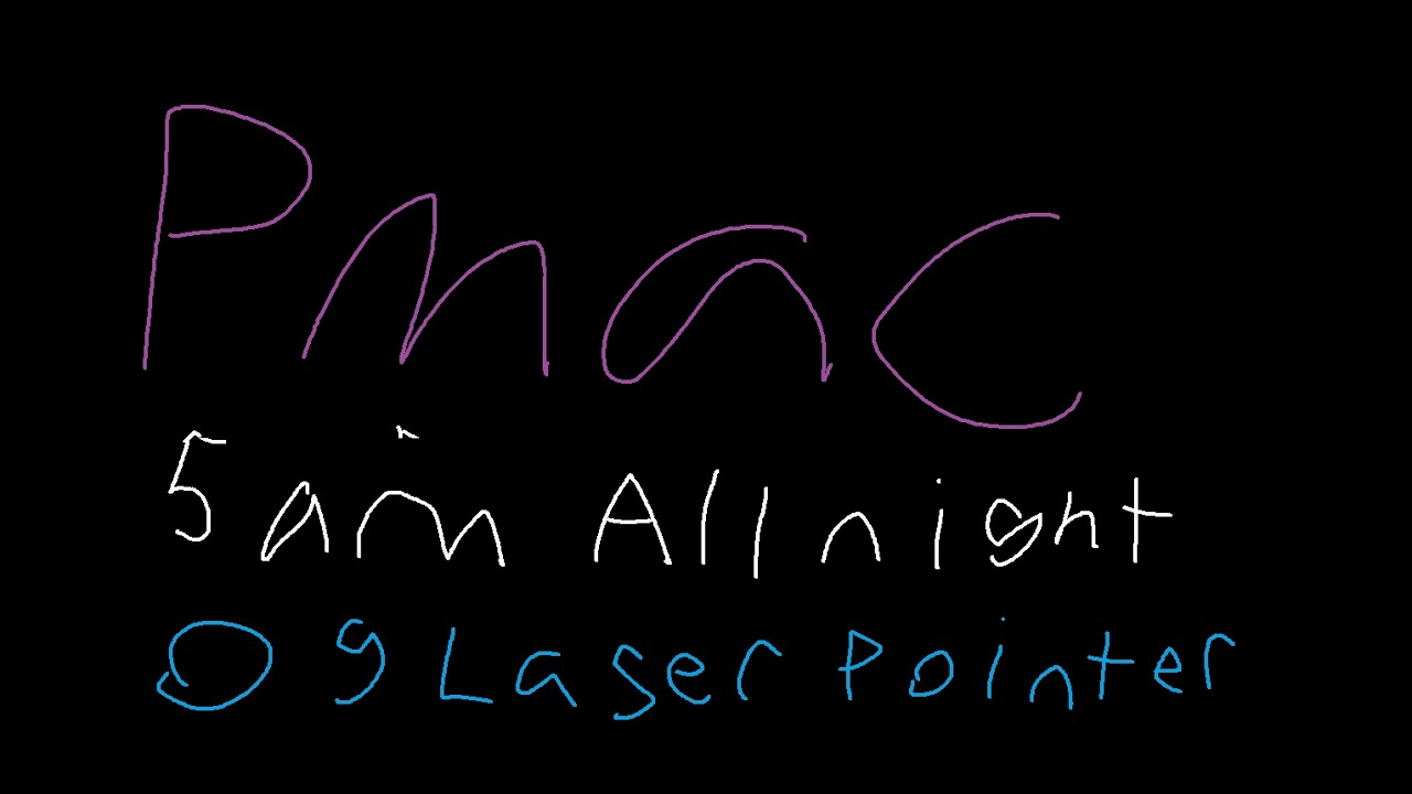 5 am All Night OG Laser Pointer