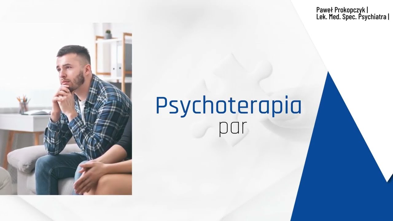 Psychoterapeuta Radom Lek. Med. Spec. Psychiatra Paweł Prokopczyk