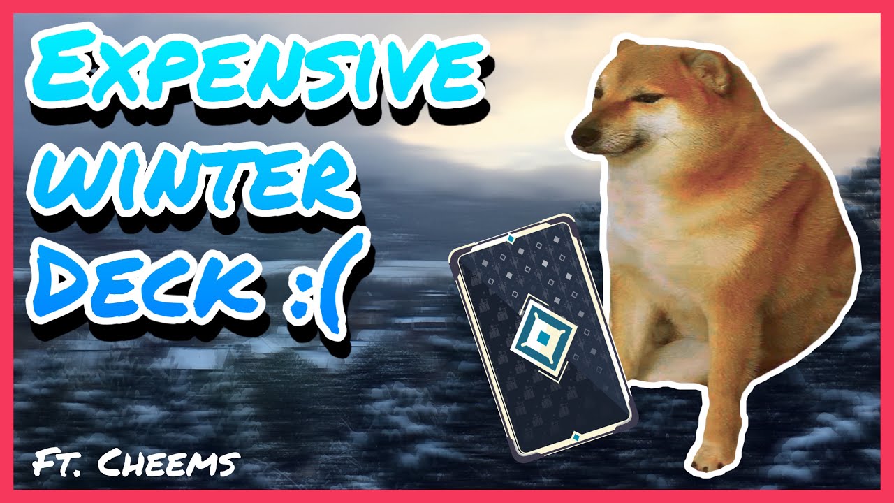 Playing An Expensive Winter Deck Because Why Not FT. Cheems | Stormbound