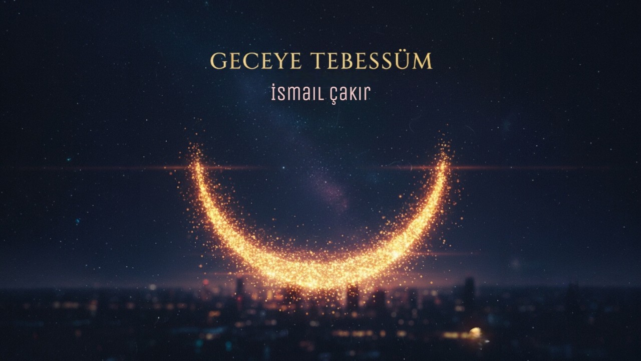 Geceye Tebessüm