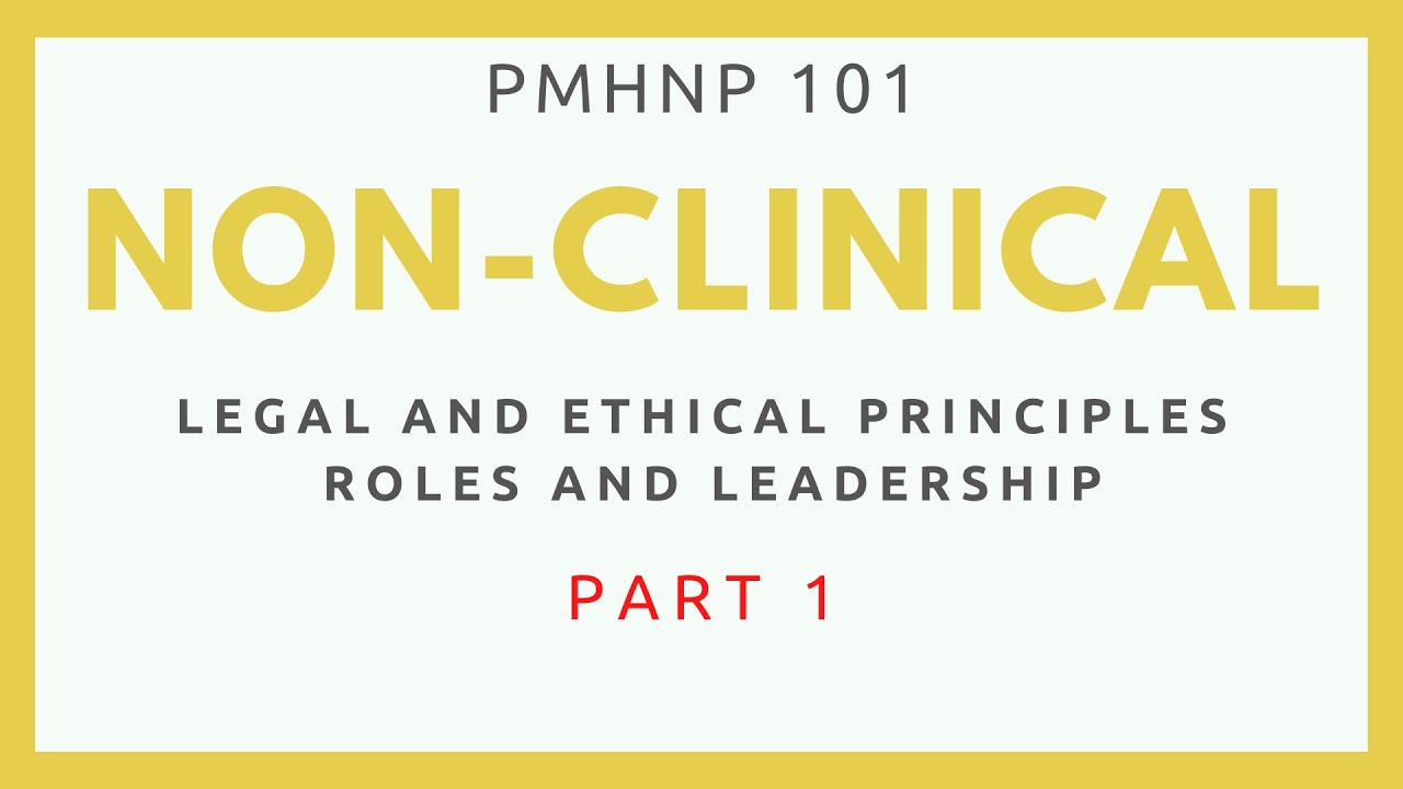 Ethical & Legal Principles | Roles & Leadership #PMHNP EXAM REVIEW #NP #psychnurse