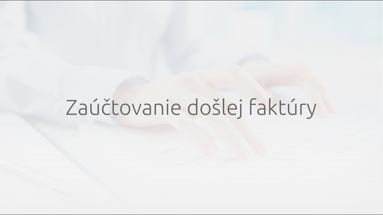 Zaúčtovanie došlej faktúry v programe OMEGA